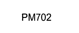 PM702
