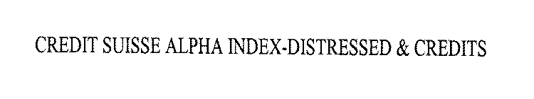 CREDIT SUISSE ALPHA INDEX-DISTRESSED & CREDITS