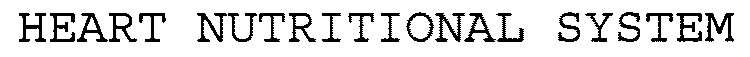 HEART NUTRITIONAL SYSTEM