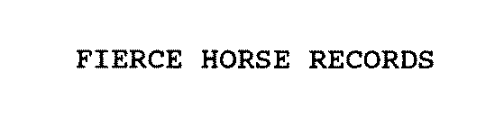 FIERCE HORSE RECORDS