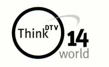 THINK DTV 14 WORLD