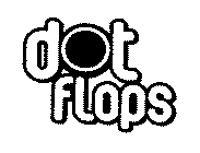 DOT FLOPS
