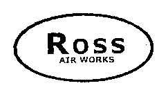 ROSS AIR WORKS