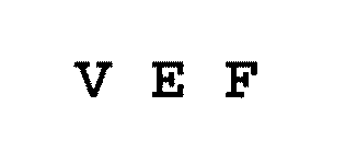V E F