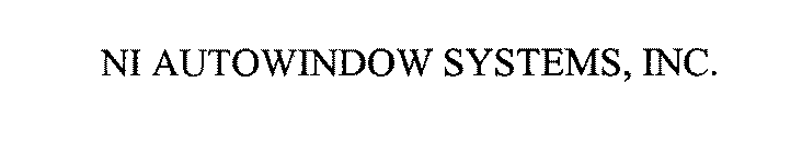 NI AUTOWINDOW SYSTEMS, INC.