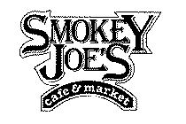 SMOKEY JOE'S CAFE & MARKET