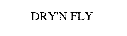 DRY'N FLY