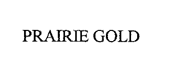 PRAIRIE GOLD