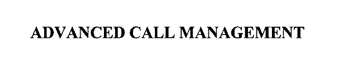ADVANCED CALL MANAGEMENT