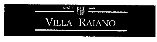VILLA RAIANO SINCE 1996