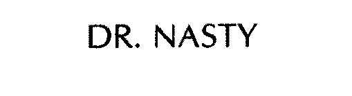DR. NASTY