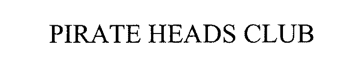 PIRATE HEADS CLUB