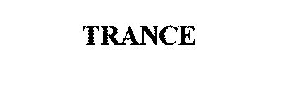 TRANCE