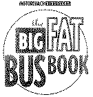 MOTORCOACH DIRECTORY THE BIG FAT BUS BOOK