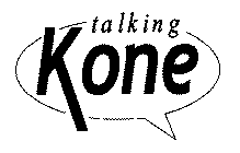 TALKING KONE