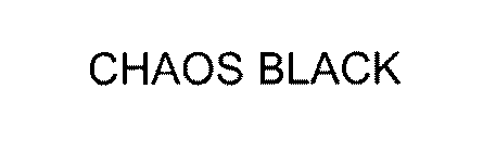 CHAOS BLACK