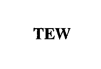 TEW