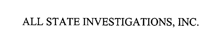 ALL STATE INVESTIGATIONS, INC.