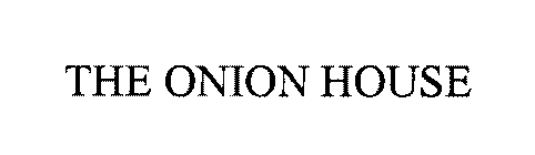 THE ONION HOUSE