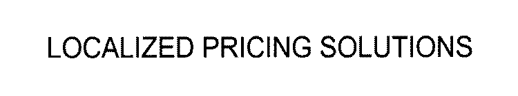 LOCALIZED PRICING SOLUTIONS