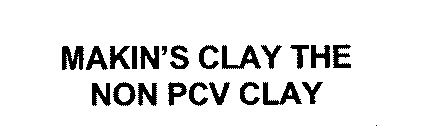 MAKIN'S CLAY THE NON PCV CLAY
