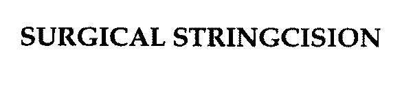SURGICAL STRINGCISION