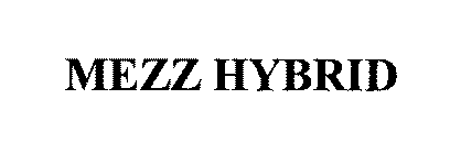 MEZZ HYBRID