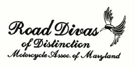 ROAD DIVAS OF DISTINCTION MOTORCYCLE ASSOCIATION OF MD