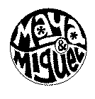 MAYA & MIGUEL