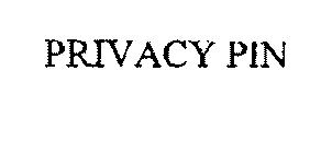 PRIVACY PIN