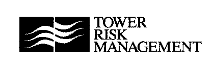 TOWER RISK MANAGEMENT