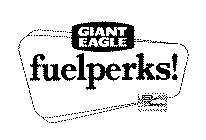 GIANT EAGLE FUELPERKS!