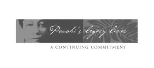 PAUAHI'S LEGACY LIVES A CONTINUING COMMITMENT