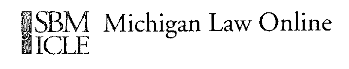 SBM ICLE MICHIGAN LAW ONLINE