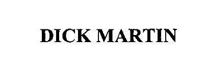 DICK MARTIN