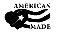 AMERICAN MADE