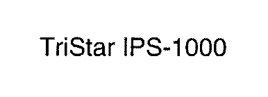 TRISTAR IPS-1000