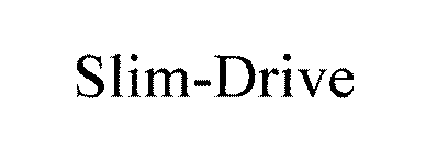 SLIM-DRIVE