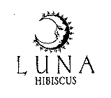LUNA HIBISCUS