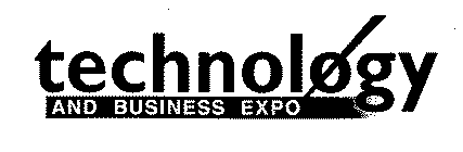 TECHNOLOGY AND BUSINESS EXPO