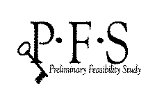 PFS PRELIMINARY FEASIBILITY STUDY