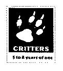 CRITTERS 5 TO 8 YEARS OF AGE
