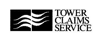 TOWER CLAIMS SERVICE