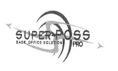 SUPER-POSS PRO BACK OFFICE SOLUTIONS