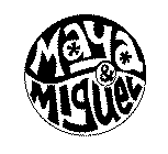 MAYA & MIGUEL