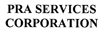 PRA SERVICES CORPORATION