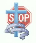 STOP A WOMEN'S MINISTRY