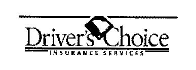 DRIVER'S CHOICE INSURANCE SERVICES