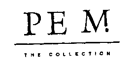 PEM THE COLLECTION
