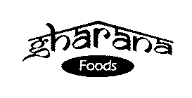 GHARANA FOODS